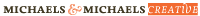 Michaels and Michaels Creative, LLC